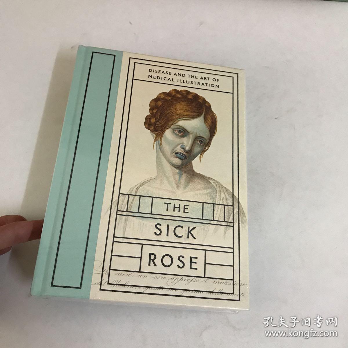 the sick rose病玫瑰:医学插图的病态之美(全新未拆封
