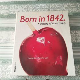 BORN IN 1842 A HISTORY OF ADVERTISING