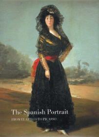 The Spanish Portrait: From El Greco to Picasso