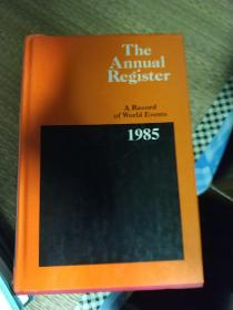 The Annual Register A Record of World Events 1985