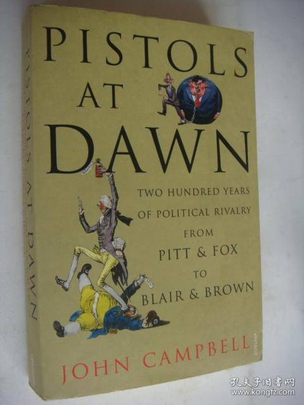 pistols at dawn:two hundred years of political rivalry from pitt