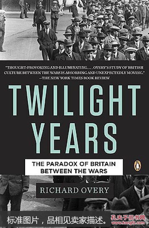 twilightyears,twilightexpress the twilight years: the paradox of britain between the wars 暮光