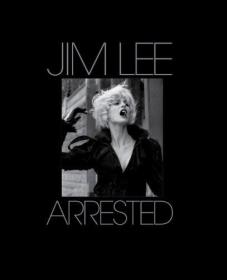 Jim Lee Arrested / Words by Peter York