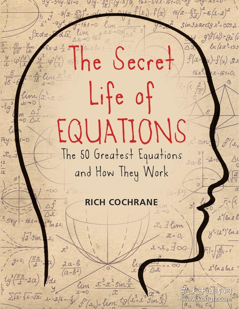 the secret life of equations: the 50 greatest equations and how