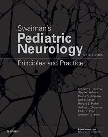 Swaiman's Pediatric Neurology: Principles and Practice, 6e
