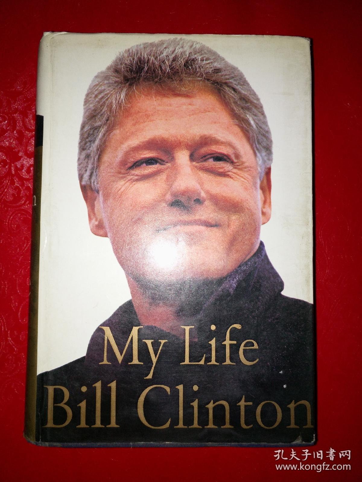 my life bill clinton(我的生活比尔.克林顿)英文原版