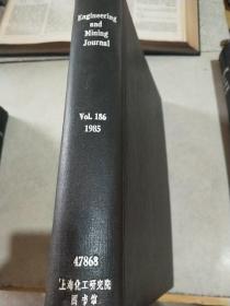 engineering and mining journal Vol.186 1985 工程和采矿期刊
