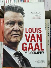 Louis van Gaal: The Biography 荷兰足球名宿范加尔传记