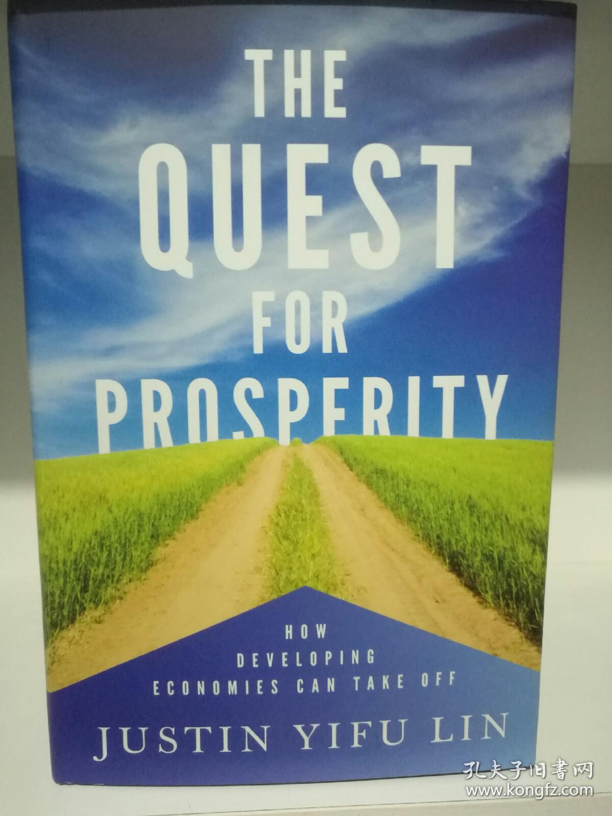 签名本普林斯顿大学版林毅夫繁荣的求索thequestforprosperityhow