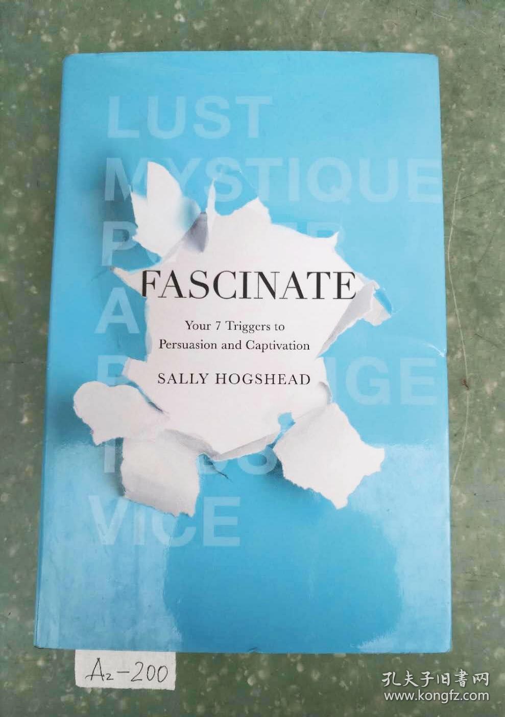 fascinate:your 7 triggers to persuasion and captivation