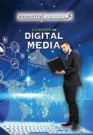 Careers in Digital Media (Essential Careers)