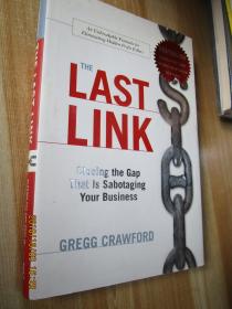 ?The?Last?Link: Closing?the?Gap That Is Sabotaging Your Business