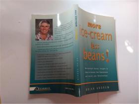 英文原版：More ice-cream less beans!