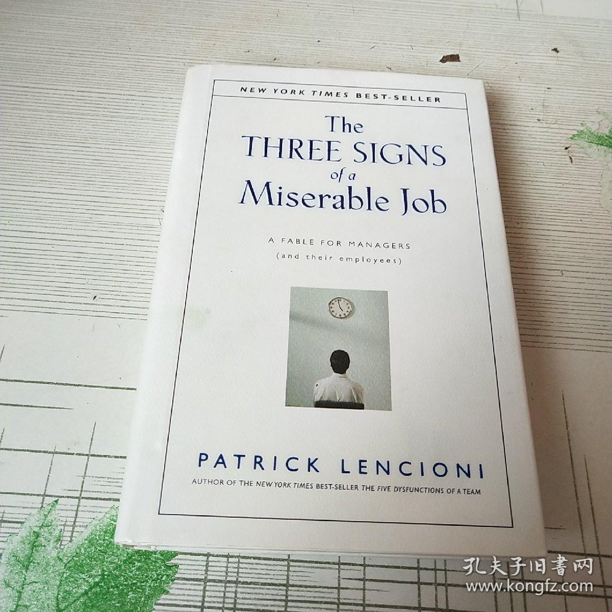 the three signs of a miserable job: a fable for managers (and