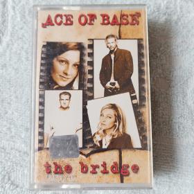 磁带 ACE OF BASE the bridge