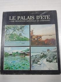 LE PALAIS D"ETE（颐和园铜板彩印画册）书口自然旧 详细见图 精装
