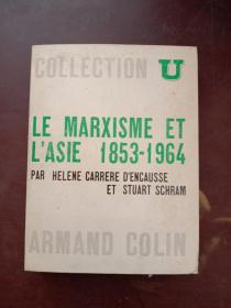 LE  MARXISME  ET   L'ASIE   1853-1964