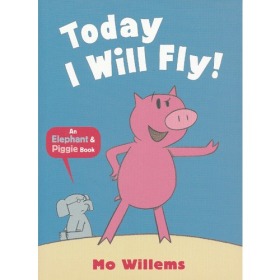 Elephant&Piggie:TodayIWillFly(byMoWillems)小象小猪系列：我要飞