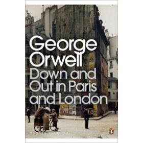 Down and Out in Paris and London (Penguin Modern Classics)