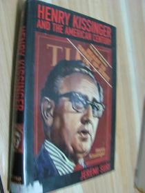 HENRY KISSINGER AND THE American Century
