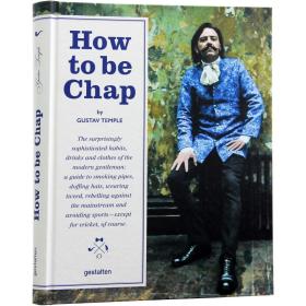 How To Be Chap 如何成为绅士 时尚生活 绅士服饰 服装设计图书籍