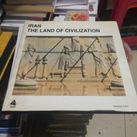 IRAN THE LAND OF CIVILIZATION