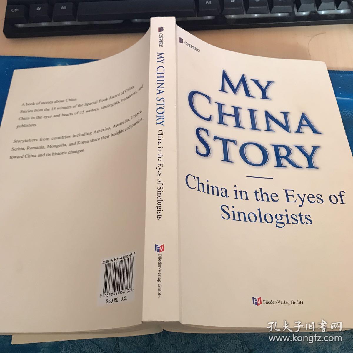 sinologist, my china story : china in the eyes of sinologists