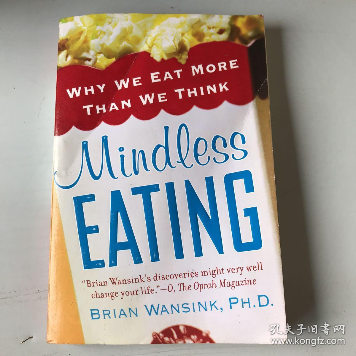 mindless eating: why we eat more than we think