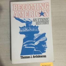 Becoming American an ethnic history