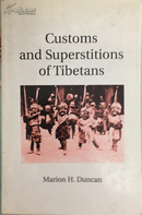 Customs and Superstitions of Tibetans New edition by Duncan, Marion H. (1998)