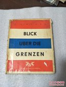 《blick uber die grenzen》德文版-各国游记（精装老版）