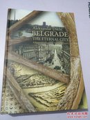 Aleksandar Diklic BELGRADE THE ETERNAL CITY