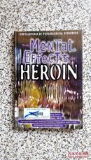 THE MENTAL EFFECTS OF HEROIN