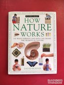 HOW NATURE WORKS