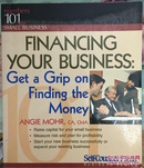 Financing Your Business: Get a Grip on Finding the Money
