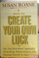 How to Create Your Own Luck