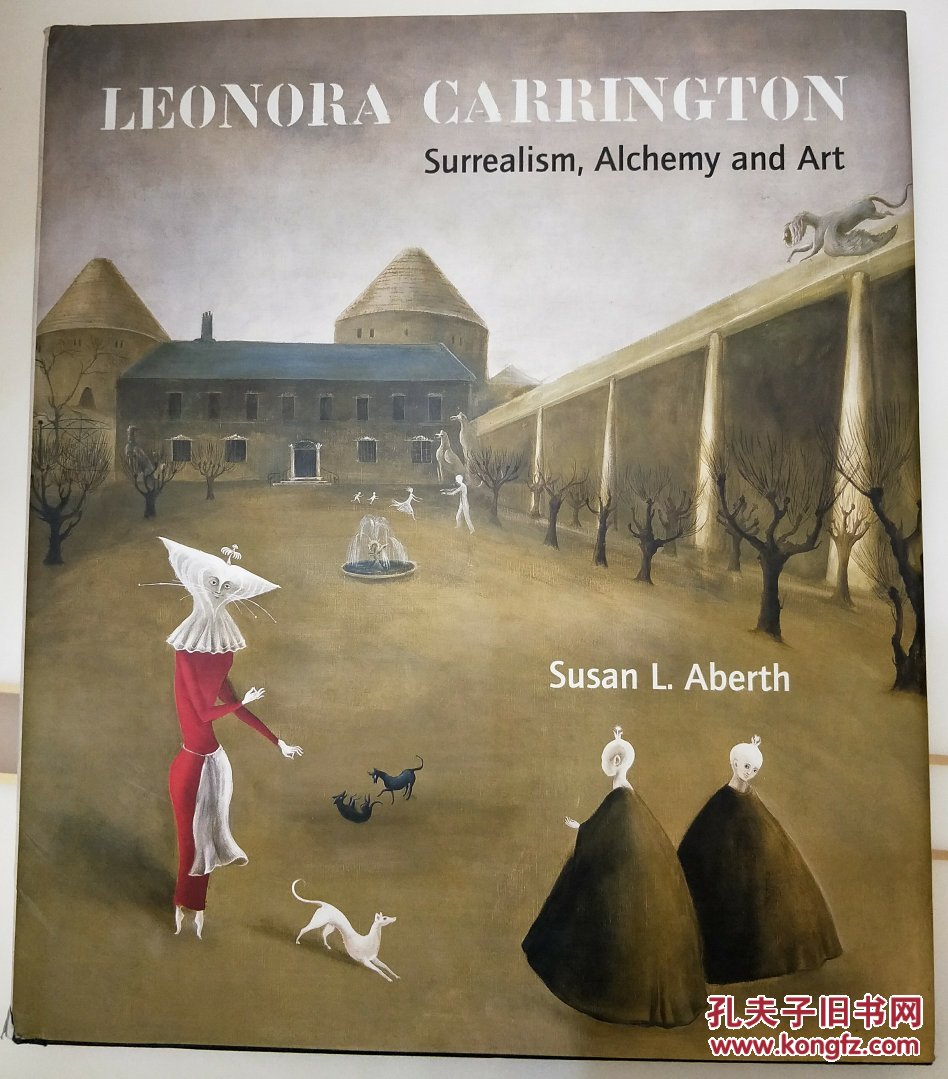 leonora carrington: surrealism, alchemy and art