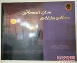 Hawaii sun, aloha moon: A collection of photography
