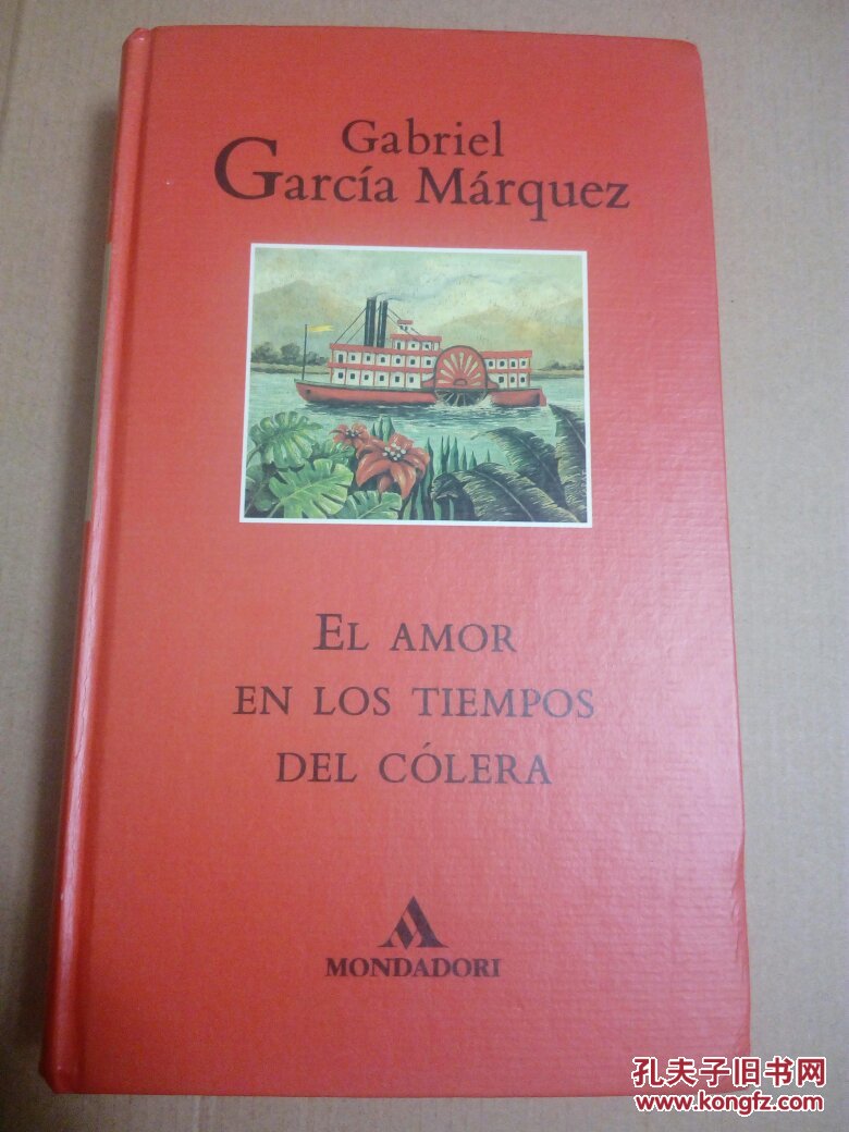 gabriel garcia marquez / el amor en los tiempos del colera