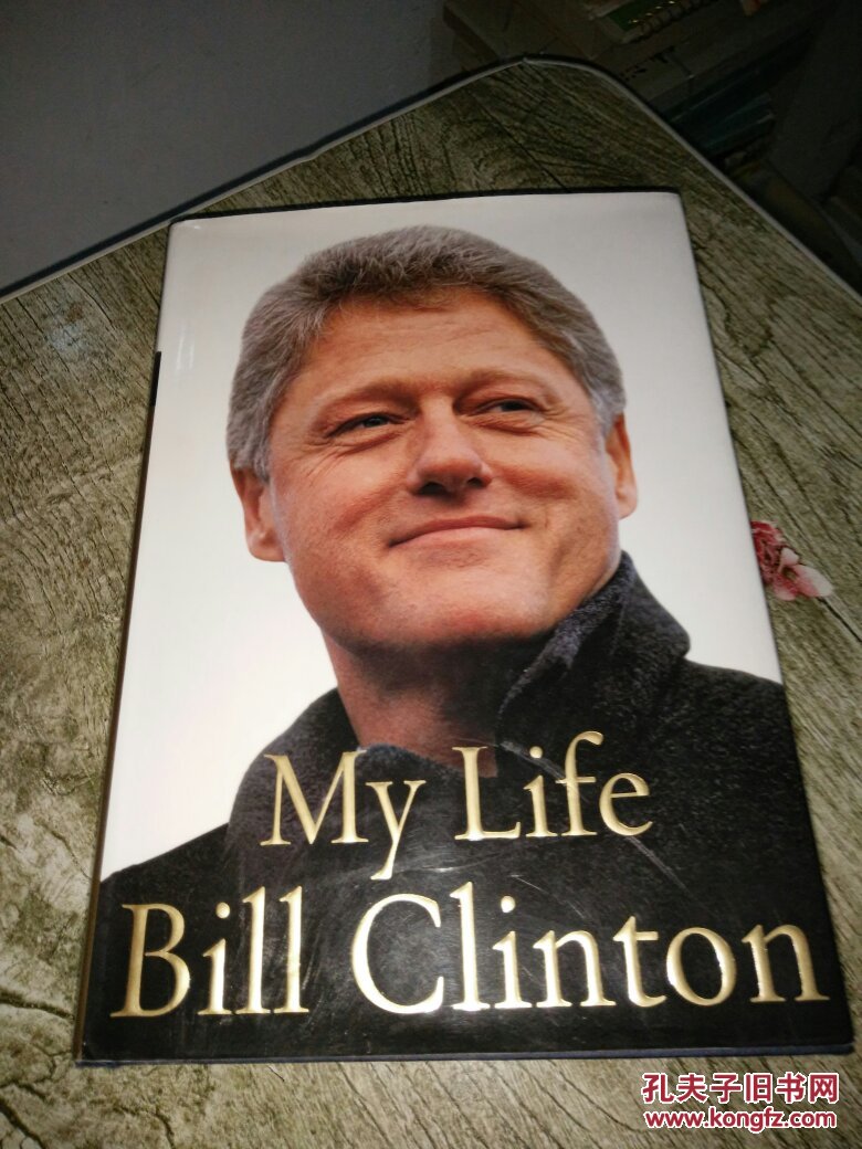 my life bill clinton 我的生活(英文原版 精装)