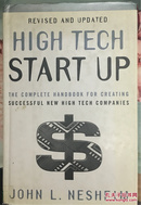 High Tech Start Up, Revised and Updated: The Complete Handbook For Creating Successful New High Tech