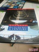 BUILDING  A CENTURY