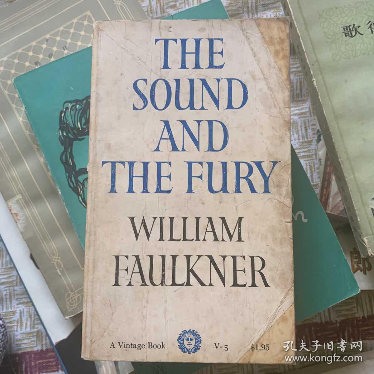 the sound and the fury 喧哗与骚动 英文原版 by william faulkner