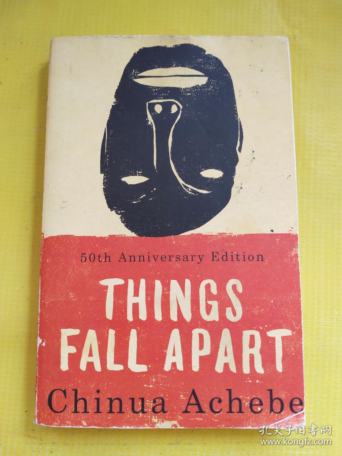 things fall apart(尼日利亚作家钦努阿·阿契贝的《瓦解》英文原版)