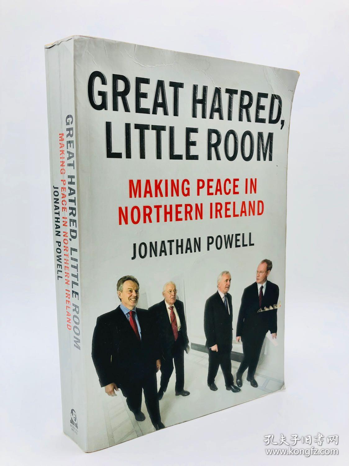 great hatred, little room: making peace in northern ireland 英文