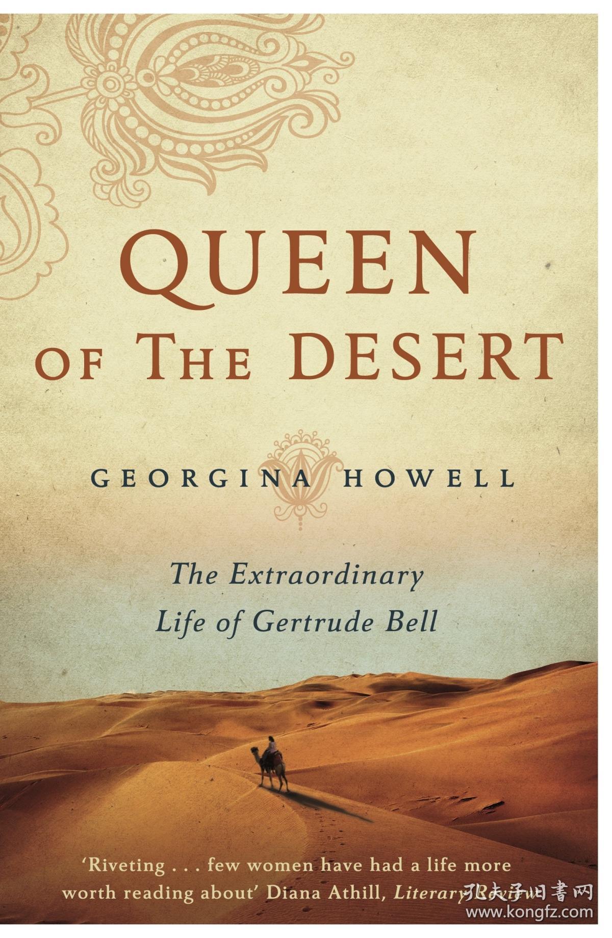 queen of the desert the extraordinary life of gertrude bell