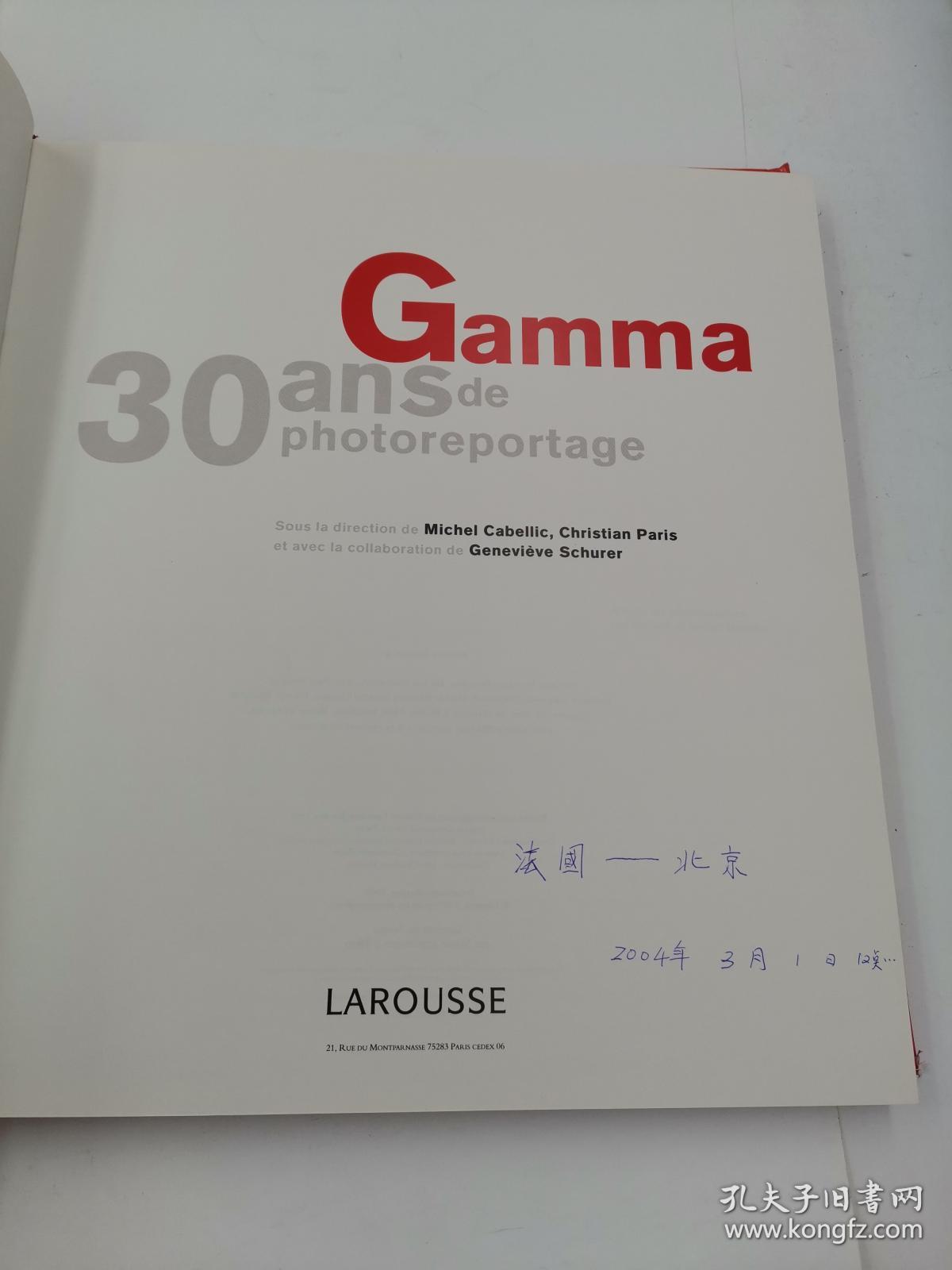 gamma : 30 ans de photoreportage (french)