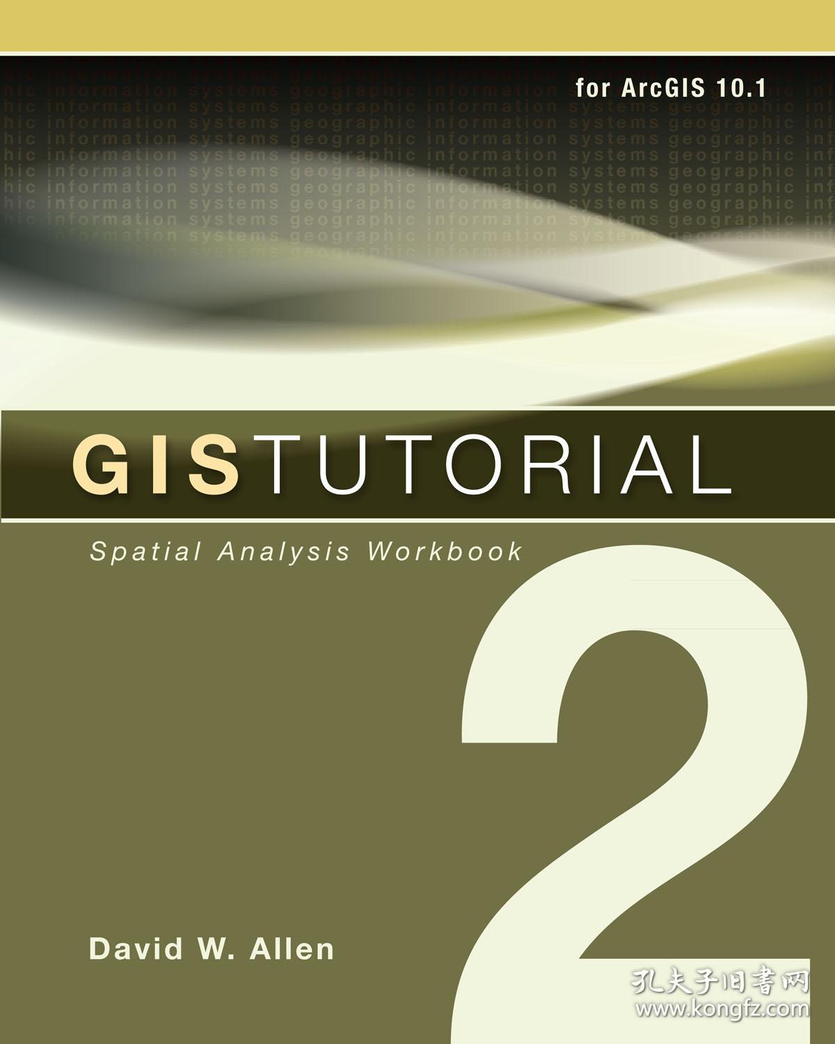 gis tutorial 2:spatial analysis workbook