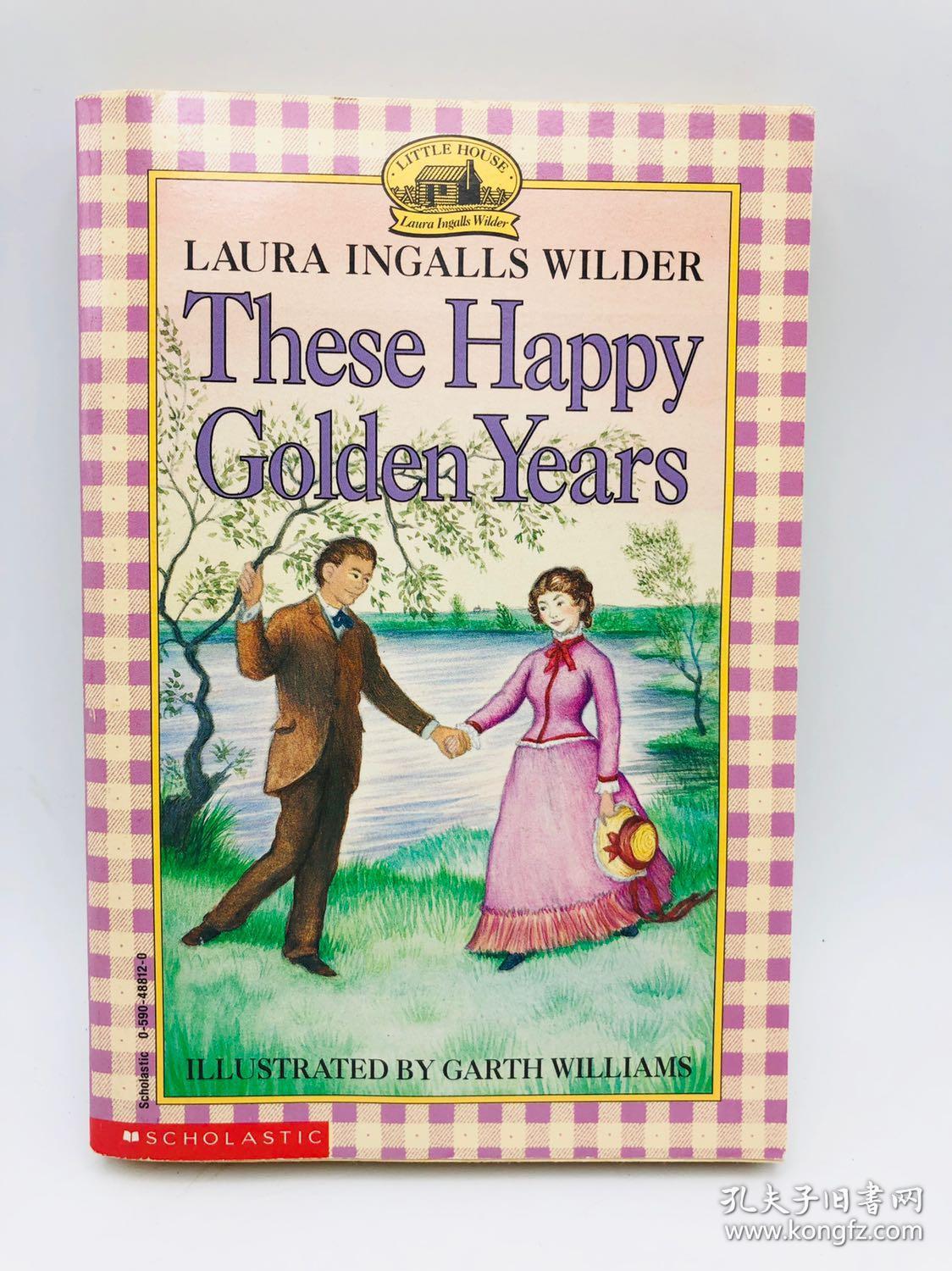 Laura Ingalls Wilder,daintywilder laura ingalls wilder: these happy golden years 英文原版《劳拉