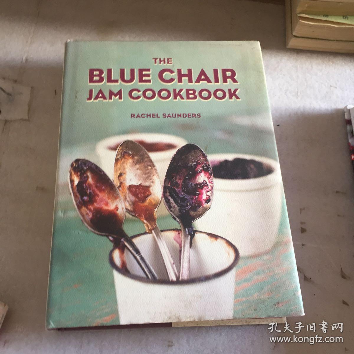 the blue chair jam cookbook